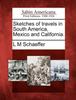 The Sketches of Travels In South America, Mexico and California. Book
