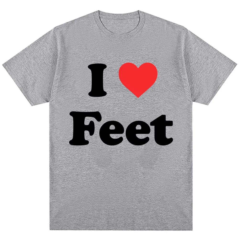 Смешная футболка с принтом I Love Feet для мужчин и женщин, юмористическая цитата, футболки оверсайз, хлопковые, повседневные, с круглым вырезом