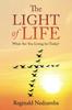 Книга The Light of Life : What Are You Living for Today?