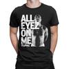 Тупак 2пак All Eyez Музыкальная Футболка Мужская Женская Хлопок Сумасшедшая Футболка Круглый Вырез Хип-Хоп Футболка с Коротким Рукавом Одежда Идея для Подарка