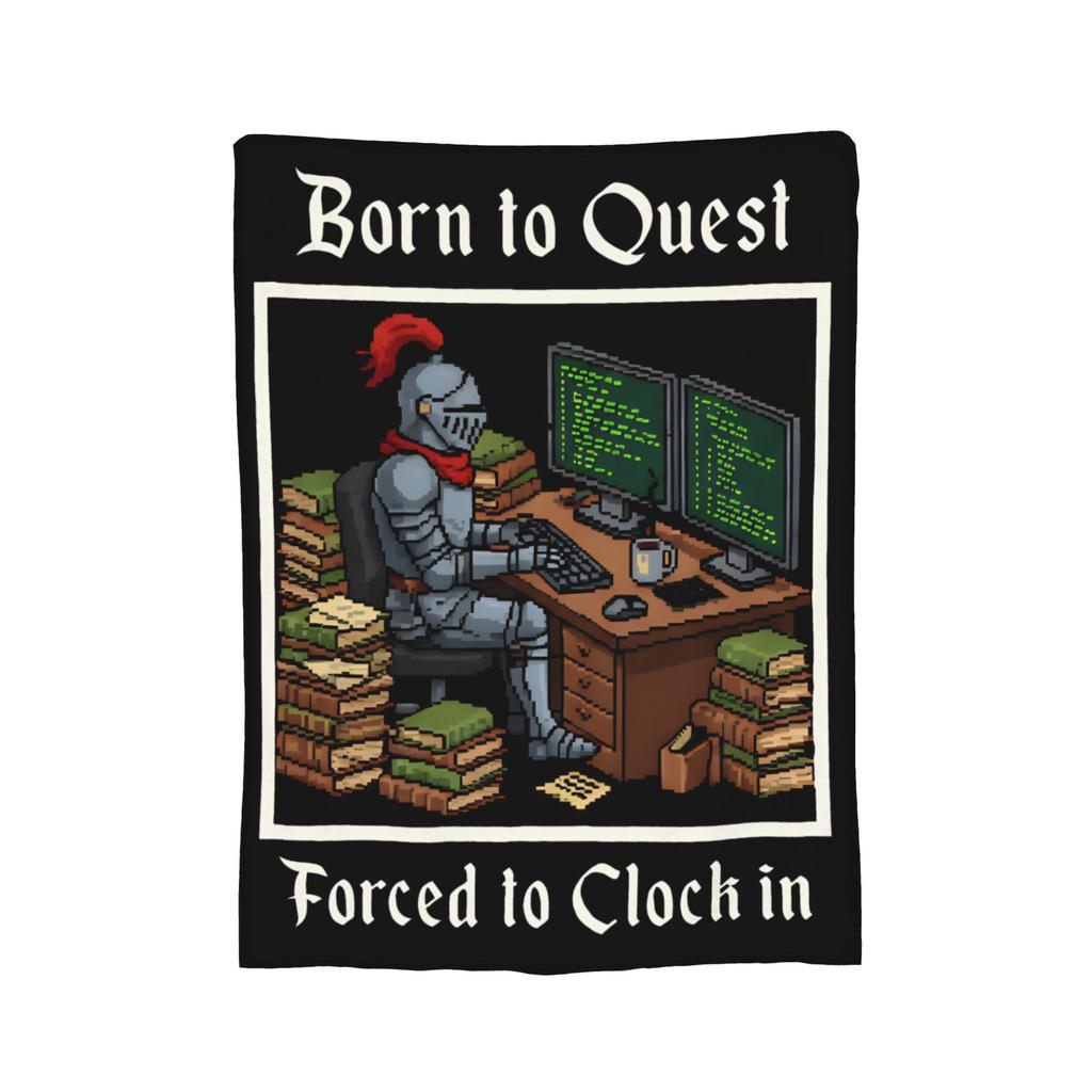 Born to Quest Forced to Clock In Meme Blankets Flannel Throw Blanket Airplane Travel Decoration Soft Warm Bedspreads,
