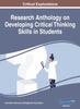 Книга Research Anthology On Developing Critical Thinking Skills In Students, VOL 1