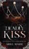 Книга Deadly Kiss by Ariel Marie - Hardback