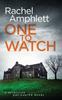 Книга One To Watch : A Detective Kay Hunter Crime Thriller : 3