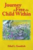 Книга Journey To Free the Child Within