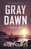 Книга Gray Dawn : A Dawn Devon Adventure - Book 2