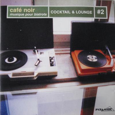 CD РАЗНЫЕ - Кафе Нуар - Музыка для бистро - PY3000082 Pyramide 2001 Франция Танцевальная и электронная музыка Б/у