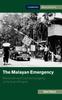 Книга The Malayan Emergency : Revolution and Counterinsurgency At the End of Empire