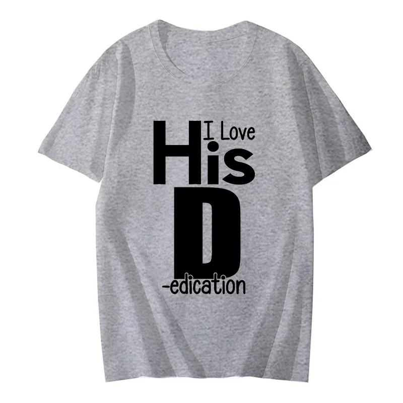 I Love His D P T-shirts Love His Dedication T Shirts, Love Her Personality Tees , Couples Sexy Matching Tops