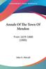 Книга Annals Of The Town Of Mendon From 1659 1880 1880 by UNKNOWN - Paperback