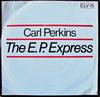7-дюймовая пластинка КАРЛ ПЕРКИНС - The E. P. Express ELV15 Mercury 1977 UK Rock Б/у