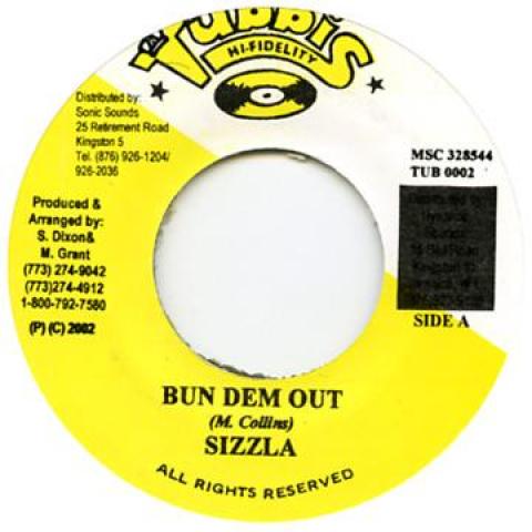 7-дюймовая пластинка SIZZLA - Bun Dem Out TUB0002 Tubby's Hi-Fide 2002 Ямайка Регги, Ска и Даб
