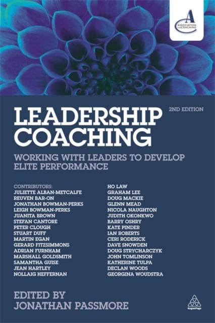 The Leadership Coaching : Working with Leaders To Develop Elite Performance Book