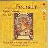 CD JOSEF BOHUSLAV FOERSTER — OSNABRÜCK - Symphonies Nos. 1 & 2 MDG63214912 MDG 2008 Europe Classical Used