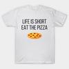T Shirt Women Life Is Short Eat The Pizza Funny Harajuku Print Kawaii Tshirt Summer Short Sleeve Female T-Shirt Top Tee