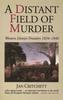 Книга A Distant Field Of Murder : Western District Frontiers 1834-1848