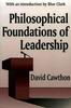 The Philosophical Foundations of Leadership Book