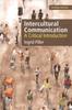 Книга Intercultural Communication : A Critical Introduction