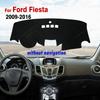 Для Ford Fiesta 2009-2016 10 11 12 13 14 15 Коврик на панель приборов Солнцезащитный коврик Анти-УФ Коврики Автоаксессуары Накладка на панель автомобиля