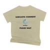 Sarcastic Comment Loading T Shirt Fun Sarcastic Humor Men Streetwear Short Sleeve Crewneck Male Clothing Ropa Hombre