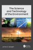 Книга The Science and Technology of the Environment