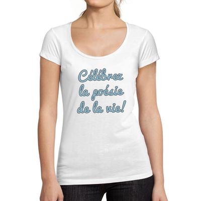 Футболка Femme Graphique Celebrez la poesie de la vie Imprime Lettres