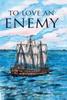 Книга To Love an Enemy