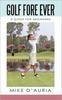 Книга Golf Fore Ever : A Guide for Beginners