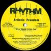 12inch Record ARTISTIC FREEDOM - I'll Take You On / Baby Come On RFMRC002 Rhythm Factor R 1993 US Dance & Electronica Used