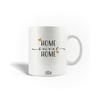 Ceramic Mug - Quote - Home Sweet Home - 30cl - White - Dishwasher Safe