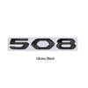 For Peugeot 508 GT Car 3D Metal Letters Logo Badge Decals Sticker Car Auto Rear Trunk Alphabet Emblem Styling Stickers