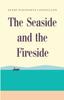 Книга The Seaside and the Fireside