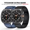 Титановый ремешок с быстрой фиксацией для Samsung Galaxy Ultra Watch 47 мм Роскошный браслет Ремешок Correa для GALAXY Watch Ultra 7 Band