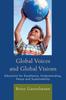 Книга Global Voices and Global Visions : Education for Excellence, Understanding, Peace and Sustainability