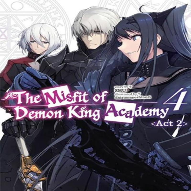 The Misfit of Demon King Academy Vol. 4 Act 2 light novel by Shu... 9781975391041