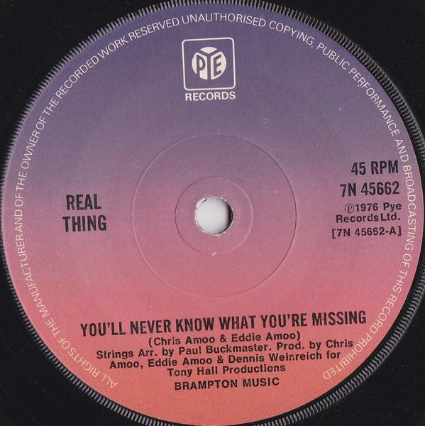 7-дюймовая пластинка REAL THING Youll Never Know What Youre Missi 7N45662 Pye Records 1977 UK SoulFunk Б/у