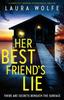 Книга Her Best Friend's Lie : A Completely Gripping Psychological Thriller
