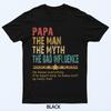 Papa The Man The Myth The Bad Influence Men Fathers Day Papa T-Shirt