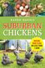 Книга Suburban Chickens : Raising Your Flock On Less Than One Acre