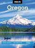Книга Moon Oregon : Coastal Getaways, Craft Beer & Wine, Hiking & Camping