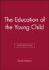 Книга The Education of the Young Child