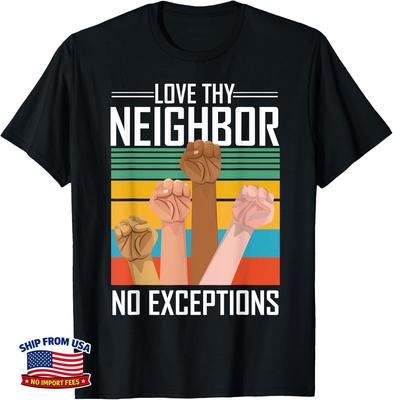 Love Thy Neighbor No Exceptions Kindness Equality LGBT Peace T-Shirt