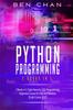 The Python Programming by Ben Chan - Paperback Book