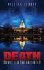 Книга Death Comes For the President