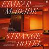 Strange Hotel by Eimear McBride Paperback Book 9780571355150