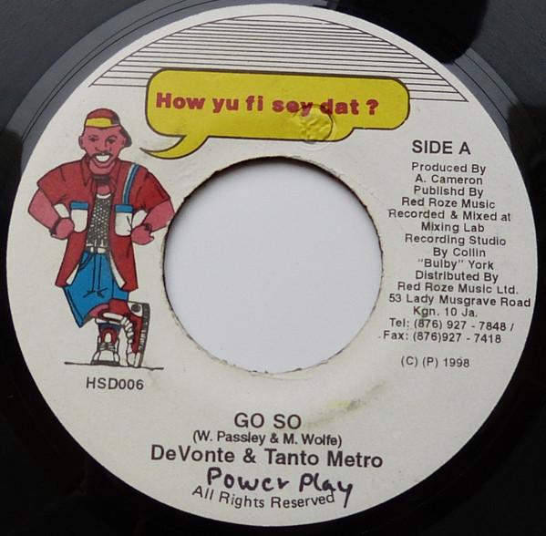 7inch Record TANTO METRO & DEVONTE / DELLY RANKS - Go So HSD006 How Yu Fi Sey D 1998 Jamaica Reggae, Ska & Dub Used