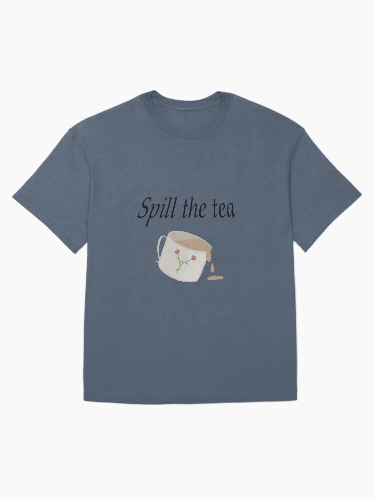 Coffee Talk Spill the tea Oversized T-Shirt