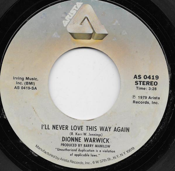 7-дюймовая пластинка DIONNE WARWICK - I'll Never Love This Way Again AS0419 Arista 1979 US Соул/Фанк Б/У