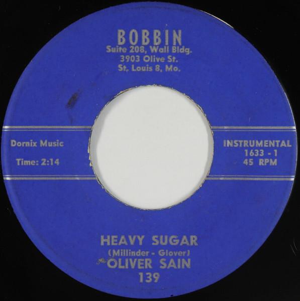 7-дюймовая пластинка OLIVER SAIN - Heavy Sugar / Eastside Blues 139 Bobbin 1962 US Блюз Б/У