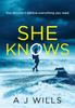 Книга She Knows by A J Wills - Hardback